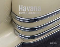 Havana : autos and architecture