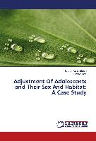 Adjustment Of Adolescents and Their Sex And Habitat: A Case Study