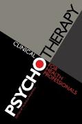 Clinical Psychotherapy for Health Professionals
