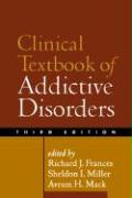 Clinical Textbook of Addictive Disorders, Third Edition