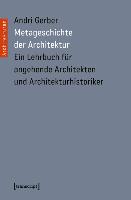 Metageschichte der Architektur