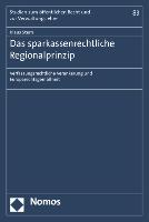 Das sparkassenrechtliche Regionalprinzip