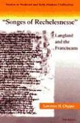 Songs of Recheslesnesse