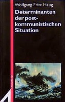 Determinanten der postkommunistischen Situation