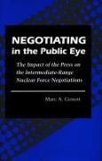 Negotiating in the Public Eye