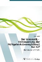 Der Innowalk - Verbesserung der Hüftgelenksbeweglichkeit bei ICP