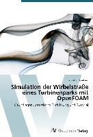 Simulation der Wirbelstraße eines Turbinenparks mit OpenFOAM