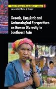 Genetic, Linguistic and Archaeological Perspectives on Human Diversity in Southeast Asia