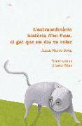 L'extraordinària histìòria d'en fum : el gat que un dia va volar