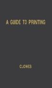 A Guide to Printing