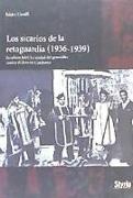 SICARIOS DE LA RETAGUARDIA (1936-1939)