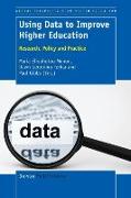 Using Data to Improve Higher Education: Research, Policy and Practice