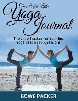 The Perfect Little Yoga Journal The Little Tracker For Your Big Yoga Session Progressions