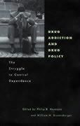 Drug Addiction and Drug Policy