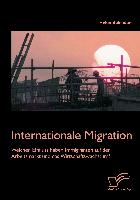 Internationale Migration: Welchen Einfluss haben Immigranten auf den Arbeitsmarkt und das Wirtschaftswachstum?