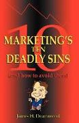 Marketing's 10 Deadly Sins (and How to Avoid Them)