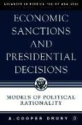 Economic Sanctions and Presidential Decisions