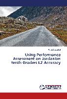Using Performance Assessment on Jordanian tenth Graders L2 Accuracy
