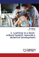 E- Learning as a Socio-cultural System: towards a Balanced Development