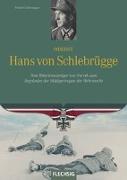 Ritterkreuzträger: Oberst Hans von Schlebrügge