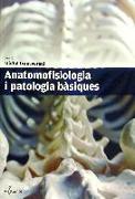 Anatomofisiologia i patologia bàsiques