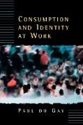 Consumption and Identity at Work