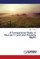 A Comparative Study of Women¿s Land and Property Rights
