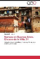 Narcos en Buenos Aires. El caso de la Villa 31