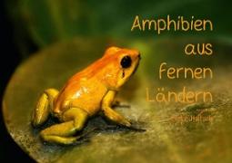 Amphibien aus fernen Ländern (Tischaufsteller DIN A5 quer)