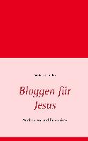 Bloggen für Jesus