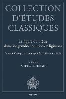 La Figure Du Pretre Dans Les Grandes Traditions Religieuses: Actes Du Colloque Organise En Hommage A M. L'Abbe Julien Ries A L'Occasion de Ses 80 ANS