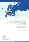 La plena integración de la universidad española en el EEES : reto histórico para las universidades españolas