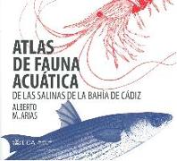 Atlas de fauna acuática de las salinas de la Bahía de Cádiz