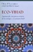 Eco-yihad : apertura de conciencia a través de la ecología y el consumo halal