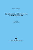 The Liberalization of Postal Services in the European Union