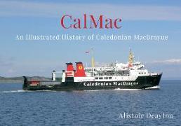 Cal-Mac: An Illustrated History of Caledonian Macbrayne