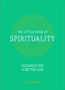 The Little Book of Spirituality