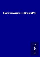 Energiesteuergesetz (EnergieStG)