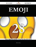 Emoji 28 Success Secrets - 28 Most Asked Questions on Emoji - What You Need to Know