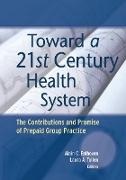 Toward a 21st Century Health System