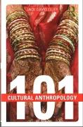 Cultural Anthropology: 101