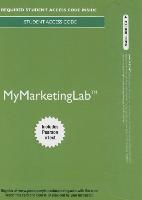 Mymarketinglab with Pearson Etext -- Access Card -- For Marketing: Real People, Real Choices