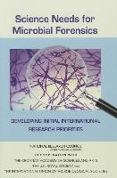 Science Needs for Microbial Forensics: Developing Initial International Research Priorities