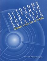 Autonomy Research for Civil Aviation: Toward a New Era of Flight