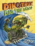 Dinotrux Dig the Beach