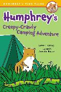 Humphrey's Creepy-Crawly Camping Adventure