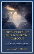 Post-Holocaust Jewish Christian Dialogue