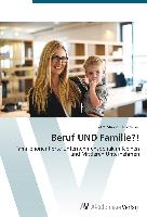 Beruf UND Familie?!