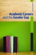 Academic Careers and the Gender Gap