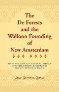 The de Forests and the Walloon Founding of New Amsterdam